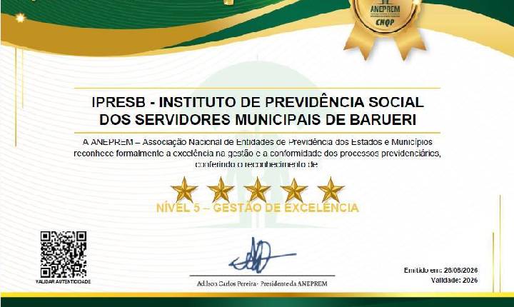 Instituto de Barueri recebe reconhecimento máximo por excelência na gestão previdenciária