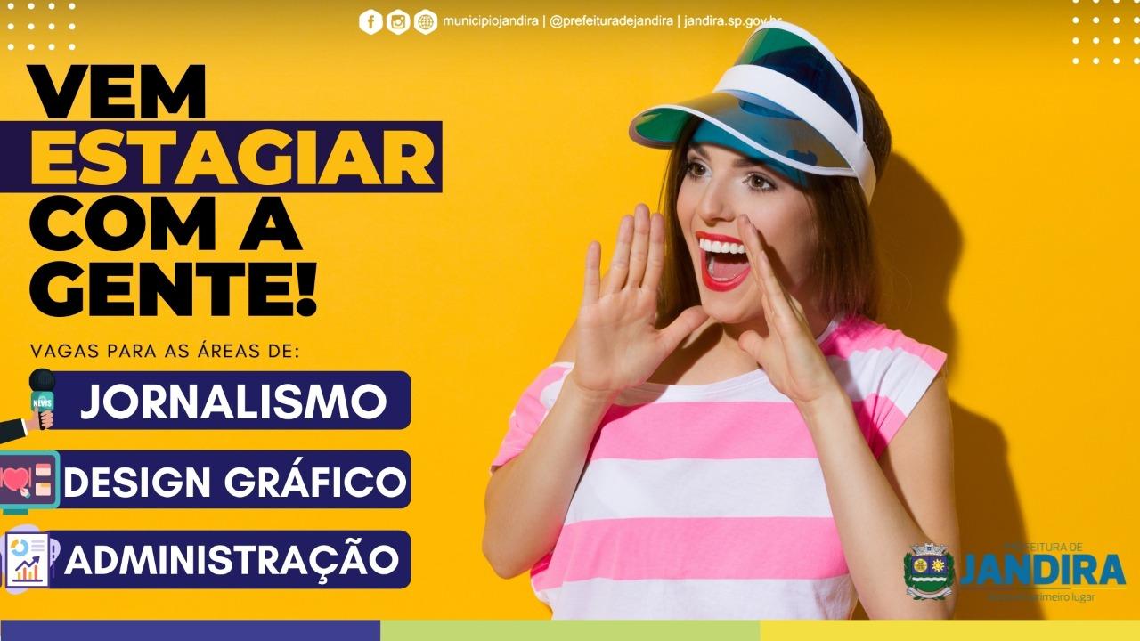 Diretoria de Comunicação e Eventos de Jandira, anuncia vagas para estágio