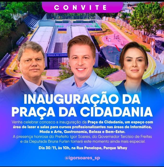 Ao lado do Prefeito, Igor Soares, Tarcísio de Freitas e Bruna Furlan vão inaugurar praça em Itapevi