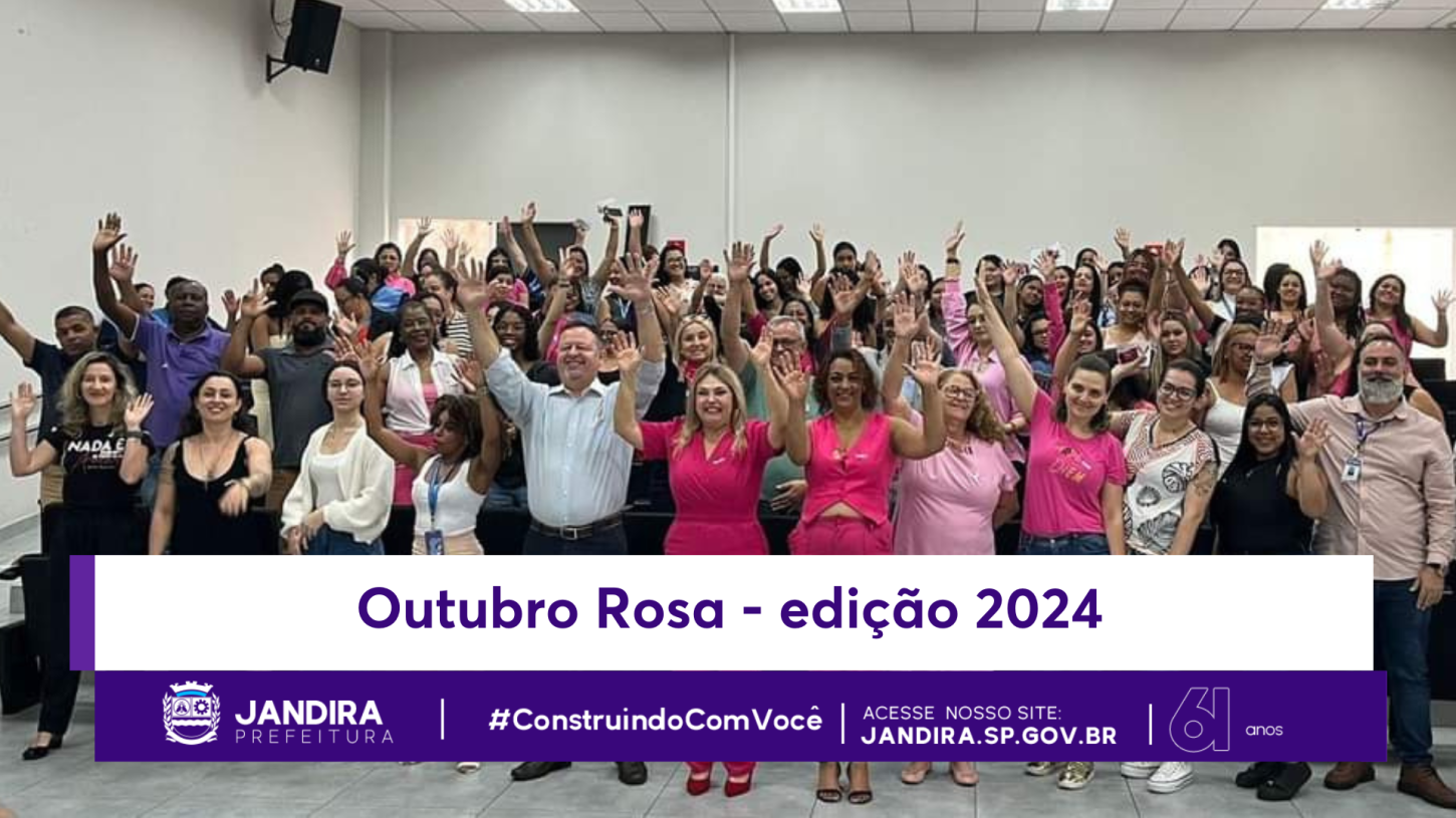 Prefeitura de Jandira encerra campanha Outubro Rosa 2024 com evento especial para servidoras do paço municipal