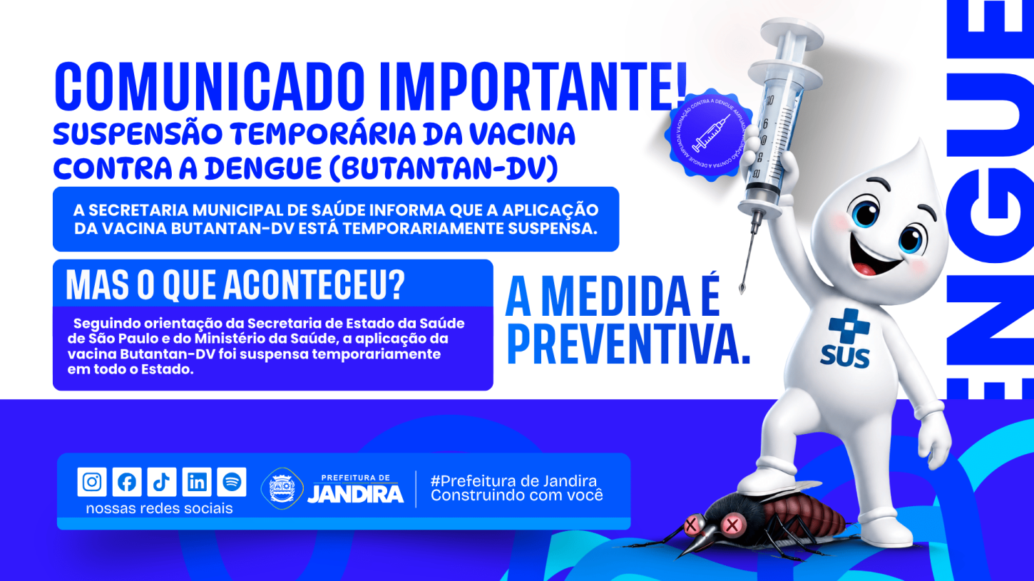 Prefeitura de Jandira informa suspensão temporária da vacina Butantan-DV contra a dengue